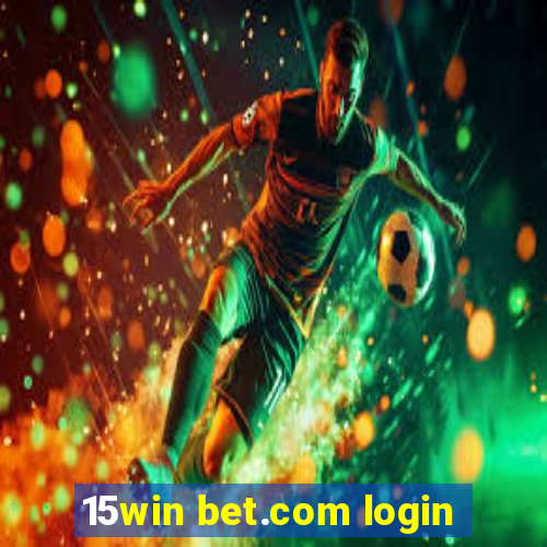 15win bet.com login